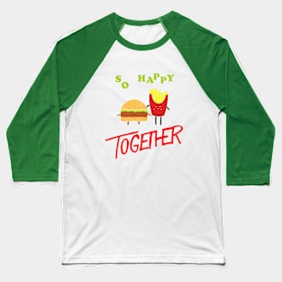 So Happy Together Baseball T-Shirt